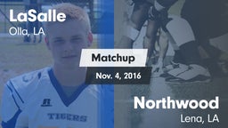 Matchup: LaSalle vs. Northwood  2016