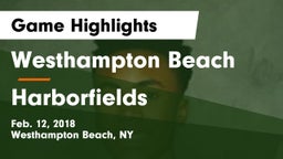 Westhampton Beach  vs Harborfields  Game Highlights - Feb. 12, 2018