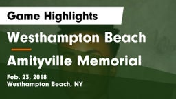 Westhampton Beach  vs Amityville Memorial  Game Highlights - Feb. 23, 2018
