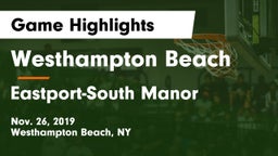 Westhampton Beach  vs Eastport-South Manor  Game Highlights - Nov. 26, 2019