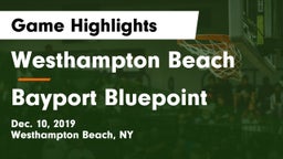 Westhampton Beach  vs Bayport Bluepoint Game Highlights - Dec. 10, 2019