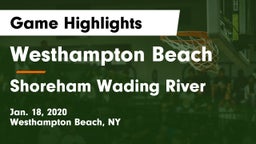Westhampton Beach  vs Shoreham Wading River Game Highlights - Jan. 18, 2020