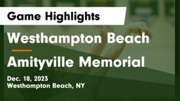 Westhampton Beach  vs Amityville Memorial  Game Highlights - Dec. 18, 2023
