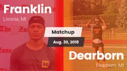 Matchup: Franklin vs. Dearborn  2018