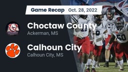Recap: Choctaw County  vs. Calhoun City  2022