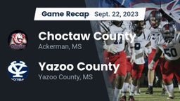 Recap: Choctaw County  vs. Yazoo County  2023