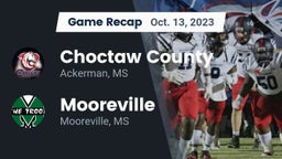 Recap: Choctaw County  vs. Mooreville  2023