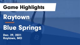 Raytown  vs Blue Springs  Game Highlights - Dec. 29, 2021