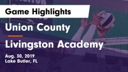 Union County  vs Livingston Academy Game Highlights - Aug. 30, 2019