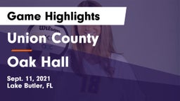 Union County  vs Oak Hall Game Highlights - Sept. 11, 2021