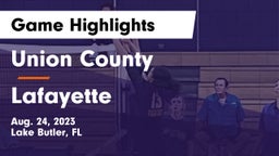 Union County  vs Lafayette  Game Highlights - Aug. 24, 2023