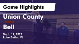Union County  vs Bell  Game Highlights - Sept. 12, 2023