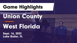 Union County  vs West Florida  Game Highlights - Sept. 16, 2023