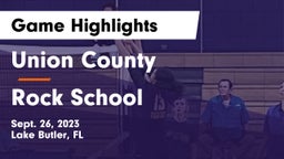 Union County  vs Rock School Game Highlights - Sept. 26, 2023