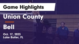 Union County  vs Bell  Game Highlights - Oct. 17, 2023