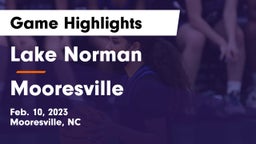 Lake Norman  vs Mooresville  Game Highlights - Feb. 10, 2023