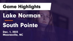 Lake Norman  vs South Pointe  Game Highlights - Dec. 1, 2023