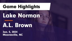 Lake Norman  vs A.L. Brown  Game Highlights - Jan. 5, 2024