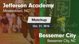 Matchup: Jefferson Academy vs. Bessemer City  2016