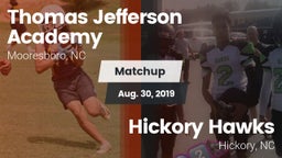Matchup: Thomas Jefferson Aca vs. Hickory Hawks  2019