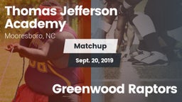 Matchup: Thomas Jefferson Aca vs. Greenwood Raptors 2019