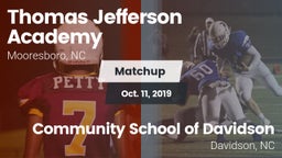 Matchup: Thomas Jefferson Aca vs. Community School of Davidson 2019