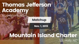 Matchup: Thomas Jefferson Aca vs. Mountain Island Charter  2019