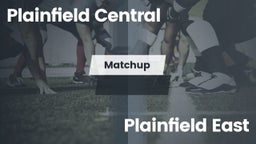Matchup: Plainfield Central vs. Plainfield East 2016