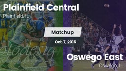 Matchup: Plainfield Central vs. Oswego East  2016