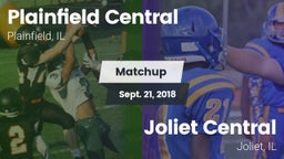 Matchup: Plainfield Central vs. Joliet Central  2018