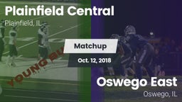 Matchup: Plainfield Central vs. Oswego East  2018
