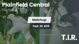 Matchup: Plainfield Central vs. T.I.R. 2019