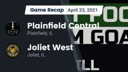 Recap: Plainfield Central  vs. Joliet West  2021