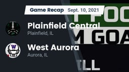 Recap: Plainfield Central  vs. West Aurora  2021