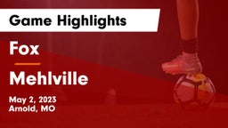 Fox  vs Mehlville  Game Highlights - May 2, 2023