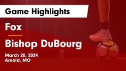 Fox  vs Bishop DuBourg  Game Highlights - March 20, 2024