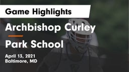 Archbishop Curley  vs Park School Game Highlights - April 13, 2021
