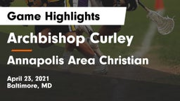 Archbishop Curley  vs Annapolis Area Christian  Game Highlights - April 23, 2021