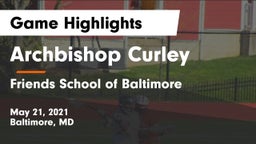 Archbishop Curley  vs Friends School of Baltimore      Game Highlights - May 21, 2021