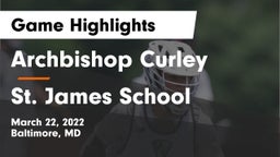 Archbishop Curley  vs St. James School Game Highlights - March 22, 2022