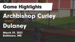 Archbishop Curley  vs Dulaney  Game Highlights - March 29, 2022