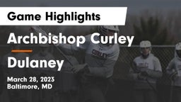Archbishop Curley  vs Dulaney  Game Highlights - March 28, 2023
