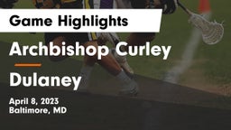 Archbishop Curley  vs Dulaney  Game Highlights - April 8, 2023