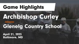 Archbishop Curley  vs Glenelg Country School Game Highlights - April 21, 2023