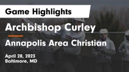 Archbishop Curley  vs Annapolis Area Christian  Game Highlights - April 28, 2023