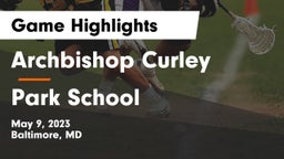 Archbishop Curley  vs Park School  Game Highlights - May 9, 2023