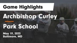 Archbishop Curley  vs Park School Game Highlights - May 19, 2023