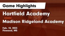 Hartfield Academy  vs Madison Ridgeland Academy Game Highlights - Feb. 10, 2023