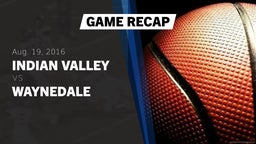 Recap: Indian Valley  vs. Waynedale  2016