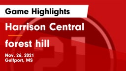 Harrison Central  vs forest hill Game Highlights - Nov. 26, 2021